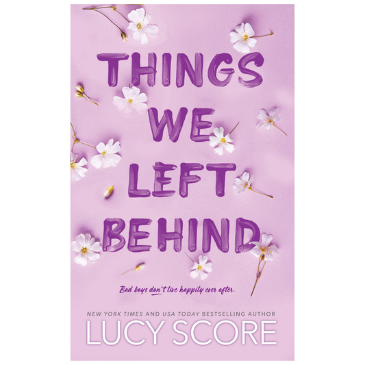 Things We Left Behind by Lucy Score - USED
