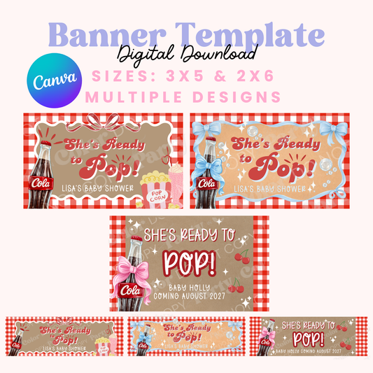 She's Ready To Pop Banner Template | Baby Shower Backdrop, Soda Baby Shower, She's ready to pop baby shower (Digital Download)