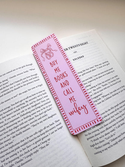 Buy Me Books and Call Me Wifey Bookmark