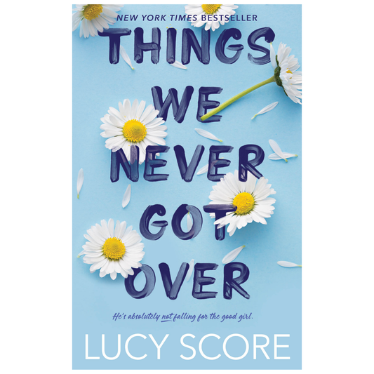 Things We Never Got Over by Lucy Score - USED