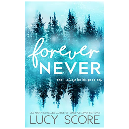 Forever Never by Lucy Score - USED