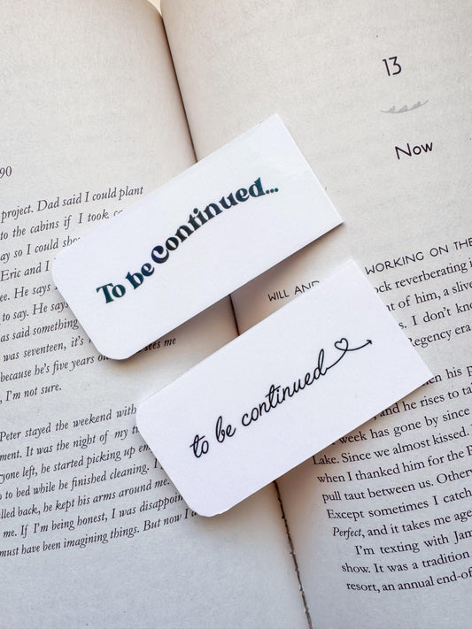 To Be Continued Magnetic Bookmark
