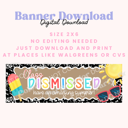 Class Dismissed Banner, Last Day Of School, Classroom Summer Break Banner| Digital Banner| Instant Download
