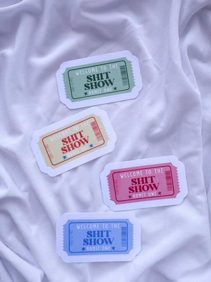 Sh*t Show Sticker
