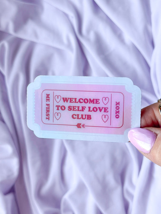 Welcome to The Self Love Club Sticker