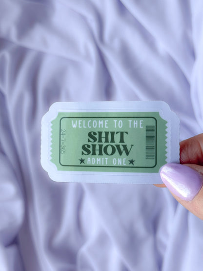 Sh*t Show Sticker