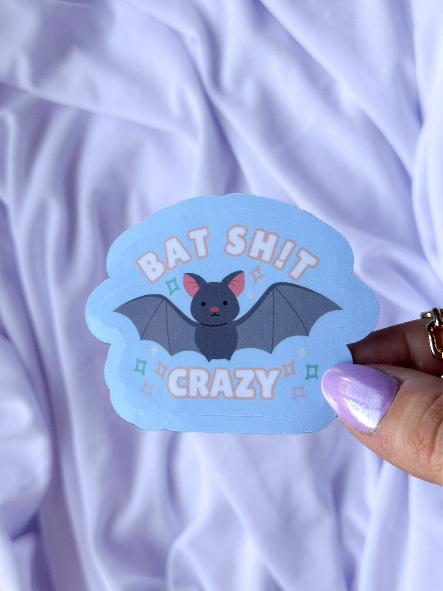 Bat Sh!t Crazy Sticker