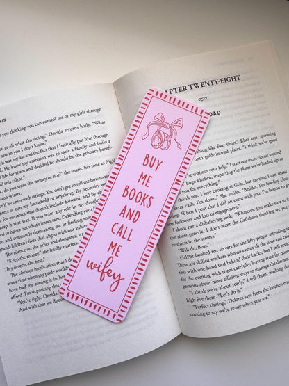 Buy Me Books and Call Me Wifey Bookmark