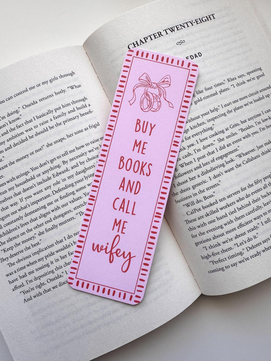Buy Me Books and Call Me Wifey Bookmark